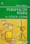 Perspektif Resim ve Gölge Çizimi