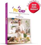 Petchef Cook Book - Petchef Kedi, Köpek Beslenme Kitabı