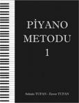 Piyano Metodu 1 Selmin Tufan - Selmin Tufan - Enver Tufan