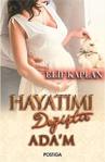 Postiga Yayınları Hayatımı Değiştir Adam - Elif Kaplan