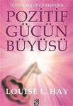 Pozitif Gücün Büyüsü