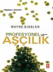 Profesyonel Aşçılık - Wayne Gisslen