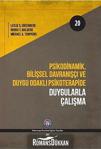 Psikodinamik Bilişsel Davranışçı Ve Duygu Odaklı Psikoterapide Duygularla Çalışma