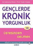 Psikonet Yayınları Gençlerde Kronik Yorgunluk Ve Üstesinden Gelmek