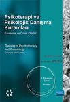 Psikoterapi Ve Psikolojik Danışma Kuramları: Kavramlar Ve Örnek Olaylar