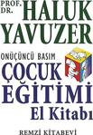 Remzi Kitabevi Çocuk Eğitimi El Kitabı - Haluk Yavuzer -