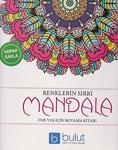 Renklerin Sırrı Mandala Her Yaş İçin Boyama Kitabı