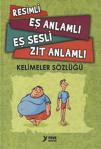 Resimli Eş Anlamlı Eş Sesli Zıt Anlamlı Kelimler Sözlüğü - Yuva