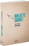 Risale Yayınları Birlikte Sohbet - M. Fatih Çıtlak