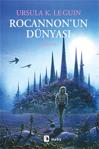 Rocannon'un Dünyası - Ursula K. Le Guin