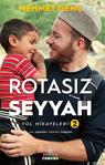 Rotasız Seyyah Yol Hikayeleri 2 - Mehmet Genç