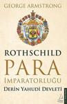 Rothschild Para İmparatorluğu & Derin Yahudi Devleti