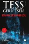 Ruh Koleksiyoncusu - Tess Gerrıtsen