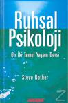 Ruhsal Psikoloji On İki Temel Yaşam Dersi, Steve Rother