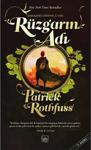 Rüzgarın Adı - Kral Katili Güncesi 1. Gün - Patrick Rothfuss