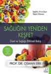 Sağlığını Yeniden Keşfet / Prof. Dr. Osman Erk