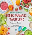 Sağlıklı Ev Yapımı Bebek Maması Tarifleri