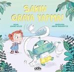 Sakın Oraya Yapma!/Jeanne Willis