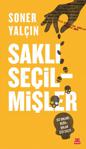 Saklı Seçilmişler - Soner Yalçın