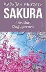 Sakura - Yeniden Doğuyorum Kabuljan Murzaev