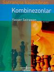 Satrançta Kazandıran Kombinezonlar / Yasser Seirawan / İş Bankası Yayınları