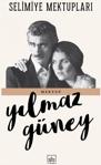 Selimiye Mektupları - Yılmaz Güney