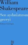 Sen Aydınlatırsın Geceyi / William Shakespeare