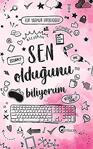 Sen Olduğunu Biliyorum (Ciltli)/Elif Yağmur Urfalıoğlu