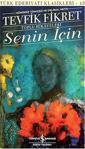 Senin İçin - Tevfik Fikret