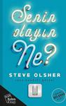 Senin Olayın Ne? - Steve Olsher