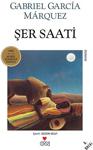 Şer Saati - Gabriel Garcia Marquez