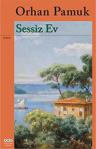 Sessiz Ev - Orhan Pamuk