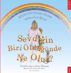 Sevdiğin Biri Öldüğünde Ne Olur?