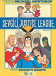 Sevgili Justice League / Michael Northrop