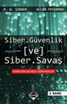 Siber Güvenlik Ve Siber Savaş-Allan Friedman,P. W. Singer