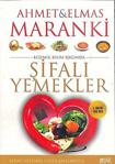 Şifalı Yemekler - Ahmet Maranki
