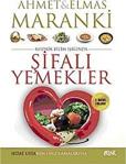 Şifalı Yemekler / Prof. Dr. Ahmet Maranki / Mozaik Yayınları