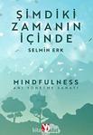 Şimdiki Zamanın İçinde / Selmin Erk