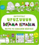 Sincap Kitap Meyve Ve Sebzenin Hikayesi - Aktiviteli Upuzuuun Boyama Kitabım