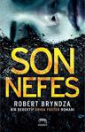 Son Nefes / Robert Bryndza / Yabancı Yayınları