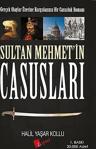 Sultan Mehmet'In Casusları Halil Yaşar Kollu Lopus Yay.