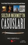 Sultanın Casusları 16. Yüzyılda İstihbarat Sabotaj ve Rüşvet Ağları - Emrah Safa Gürkan