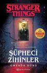 Şüpheci Zihinler: Bir Stranger Things Romanı - Gwenda Bond