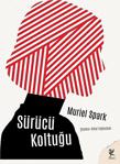 Sürücü Koltuğu Muriel Spark