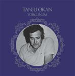 Tanju Okan Yorgunum Plak