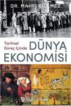 Tarihsel Süreç İçinde Dünya Ekonomisi - Mahfi Eğilmez