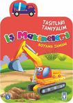 Taşıtları Tanıyalım İş Makineleri