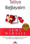 Tatlıya Bağlayalım - Sema Maraşlı