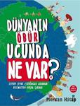 Taze Kitap Yayınları Dünyanın Öbür Ucunda Ne Var? (Ciltli)