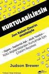 The Kitap - Kurtulabilirsin: Kötü Alışkanlıklardan Kurtulmak İçin Çözüm Reçetesi - İnce Kapak